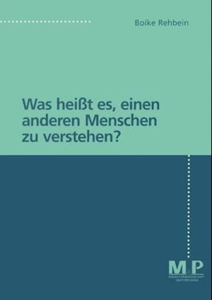 Was heißt es, einen anderen Menschen zu verstehen?