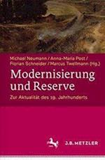 Modernisierung und Reserve. Zur Aktualität des 19. Jahrhunderts