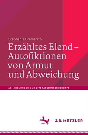 Erzähltes Elend – Autofiktionen von Armut und Abweichung