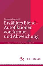 Erzähltes Elend – Autofiktionen von Armut und Abweichung