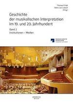 Geschichte der musikalischen Interpretation im 19. und 20. Jahrhundert, Band 2