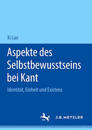 Aspekte des Selbstbewusstseins bei Kant