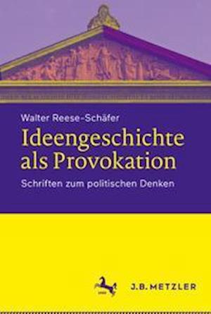 Ideengeschichte als Provokation