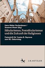 Säkularismus, Postsäkularismus und die Zukunft der Religionen