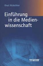 Einführung in die Medienwissenschaft