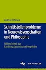 Schnittstellenprobleme in Neurowissenschaften und Philosophie