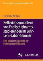 Reflexionskompetenz von Englischlehramtsstudierenden im Lehr-Lern-Labor-Seminar