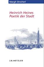 Heinrich Heines Poetik der Stadt
