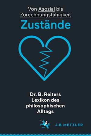 Dr. B. Reiters Lexikon des philosophischen Alltags: Zustände