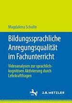 Bildungssprachliche Anregungsqualität im Fachunterricht