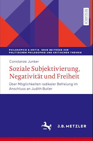 Soziale Subjektivierung, Negativität und Freiheit