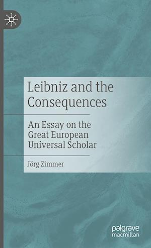 Leibniz and the Consequences