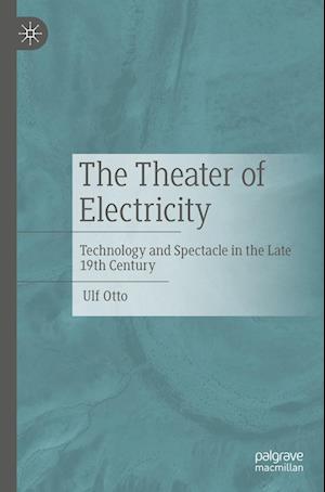 The Theater of Electricity