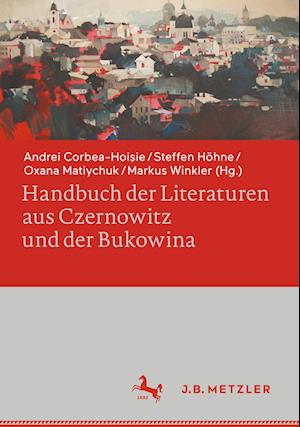 Handbuch der Literaturen aus Czernowitz und der Bukowina