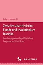 Zwischen anarchistischer Fronde und revolutionärer Disziplin