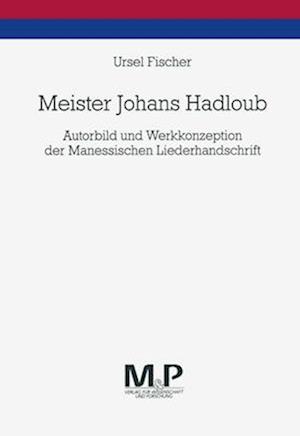 Meister Johans Hadloub