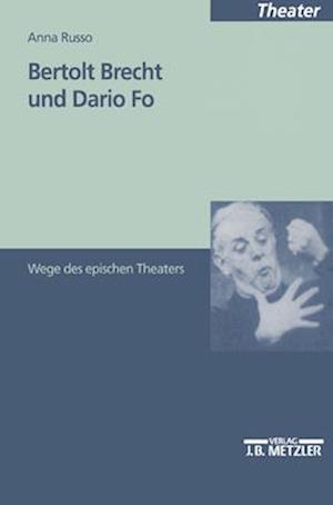 Bertolt Brecht Und Dario Fo