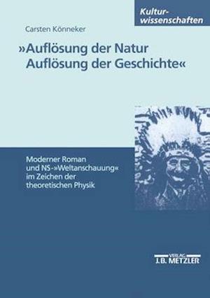 "Auflösung der Natur. Auflösung der Geschichte"