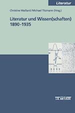 Literatur und Wissen(schaften) 1890-1935