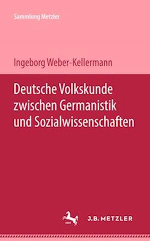 Deutsche Volkskunde zwischen Germanistik und Sozialwissenschaften