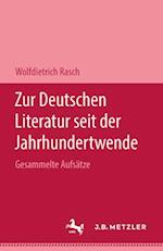 Zur deutschen Literatur seit der Jahrhundertwende