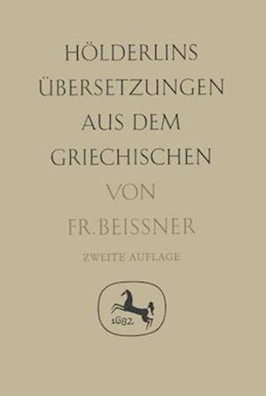 Hölderlins Übersetzungen aus dem Griechischen