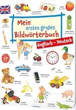 Mein erstes großes Bildwörterbuch - Englisch/Deutsch