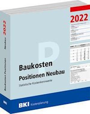 BKI Baukosten Positionen Neubau 2022 - Teil 3