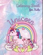 Unicorn Coloring Book for Kids: Unicorn and Rainbow Coloring Book | Coloring Book for Kids Ages 4-8 Beautiful Unicorn | The Girls Coloring Book 