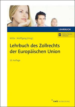 Lehrbuch des Zollrechts der Europäischen Union