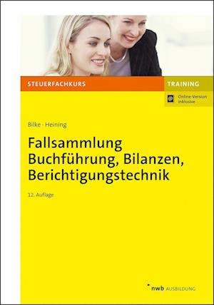 Fallsammlung Buchführung, Bilanzen, Berichtigungstechnik