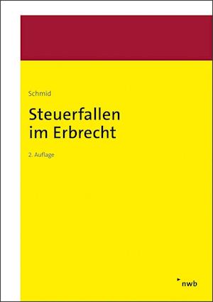 Steuerfallen im Erbrecht