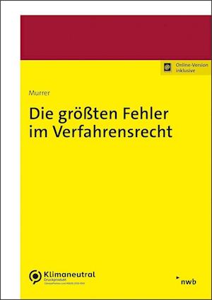 Die größten Fehler im Verfahrensrecht