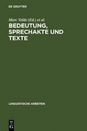 Bedeutung, Sprechakte und Texte