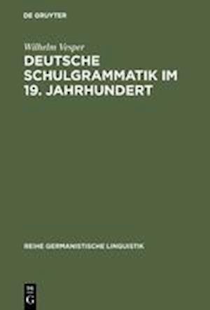 Deutsche Schulgrammatik im 19. Jahrhundert