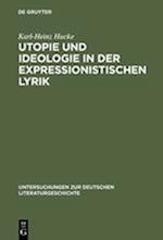 Utopie und Ideologie in der expressionistischen Lyrik