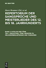 Katalog der Töne: Bd. 2,1 Einleitung, Töne, Register zu Melodieüberlieferung und Tonnamen; Bd. 2,2 Register zu den Tonschemata