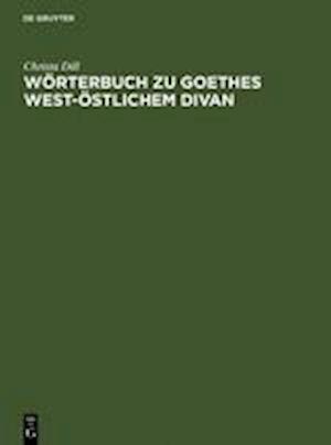 Wörterbuch zu Goethes West-östlichem Divan