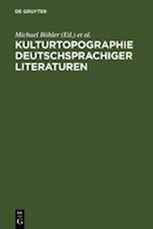 Kulturtopographie Deutschsprachiger Literaturen