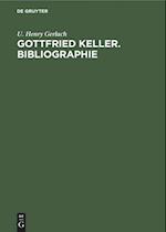 Gottfried Keller. Bibliographie