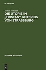 Die Utopie im "Tristan" Gotfrids von Straßburg