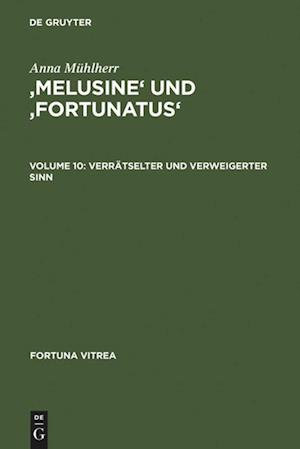 'Melusine' und 'Fortunatus'