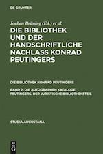 Die autographen Kataloge Peutingers. Der juristische Bibliotheksteil