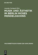 Musik Und Ästhetik Im Berlin Moses Mendelssohns