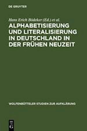 Alphabetisierung Und Literalisierung in Deutschland in Der Frühen Neuzeit