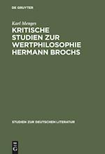 Kritische Studien zur Wertphilosophie Hermann Brochs