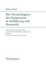 Die Vernünftigkeit Der Imagination in Aufklärung Und Romantik