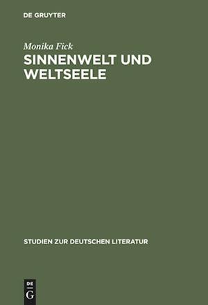 Sinnenwelt Und Weltseele