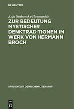 Zur Bedeutung mystischer Denktraditionen im Werk von Hermann Broch