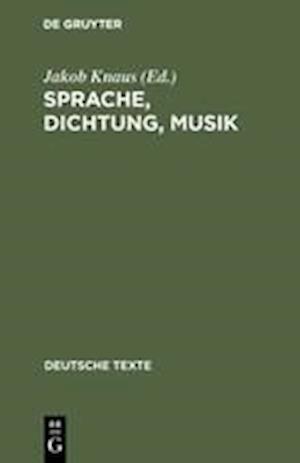 Sprache, Dichtung, Musik